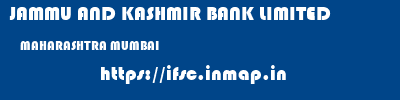 JAMMU AND KASHMIR BANK LIMITED  MAHARASHTRA MUMBAI    ifsc code